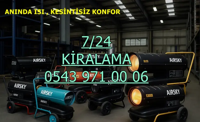 Adıyaman ELEKTRİKLİ ISIMAK KİRALAMA MAZOTLU ISITICI ISIMAK
