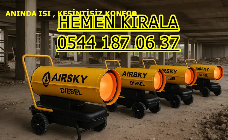 Aydın ELEKTRİKLİ ISIMAK KİRALAMA MAZOTLU ISITICI ISIMAK