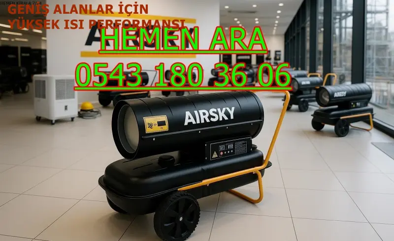 Gaziantep ELEKTRİKLİ ISIMAK KİRALAMA MAZOTLU ISITICI ISIMAK