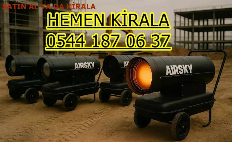 Kastamonu ELEKTRİKLİ ISIMAK KİRALAMA MAZOTLU ISITICI ISIMAK