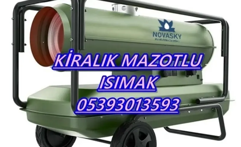 Mazotlu Isıtıcı Kiralama İle Nemli Islak Şantiye Kurutma Nedir? Kullanım Alanları