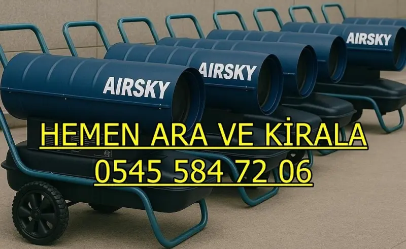 Osmaniye ELEKTRİKLİ ISIMAK KİRALAMA MAZOTLU ISITICI ISIMAK