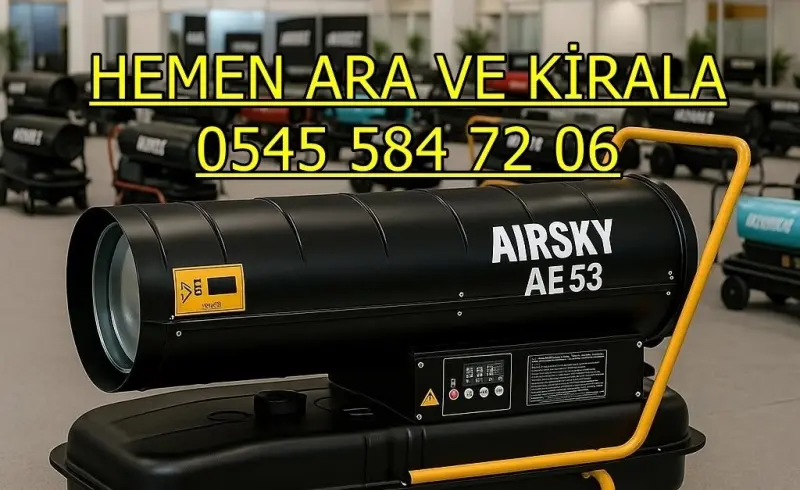 Yüreğir (Adana) ELEKTRİKLİ ISIMAK KİRALAMA MAZOTLU ISITICI ISIMAK
